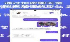 比特派钱包（BitPie Wallet）是一个用于管理加密货