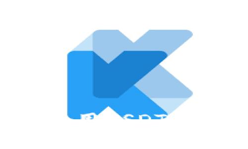 如何选择和使用USDT钱包：全面指南